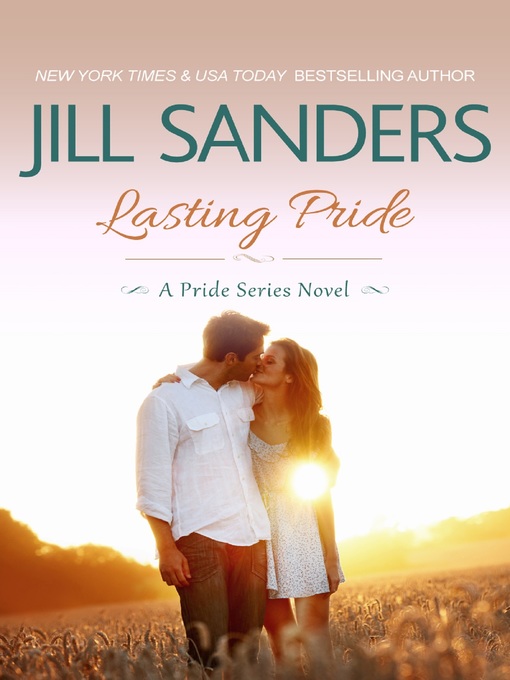 Title details for Lasting Pride by Jill Sanders - Wait list
